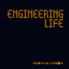 Engineering Life